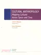 Cultural Anthropology + Mindtap Anthropology, 1-term Access ― Mapping Cultures Across Space and Time