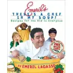 EMERIL’S THERE’S A CHEF IN MY SOUP