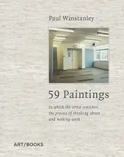 PAUL WINSTANLEY: 59 PAINTINGS: IN WHICH THE ARTIST - Hardcover **BRAND NEW**