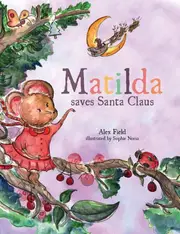 Matilda Saves Santa Claus