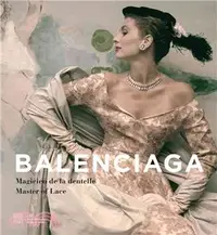 在飛比找三民網路書店優惠-Balenciaga ― Master of Lace