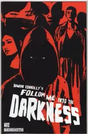 Follow Me into Darkness #2 Cover C Connelly Behemoth 2022 NM+