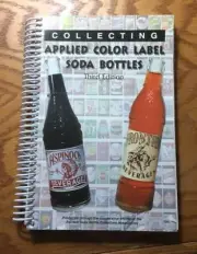 Collecting Applied Color Label Soda Bottles BOOK