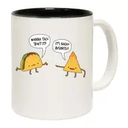 Wanna Taco Bout It Mug Cup