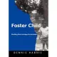 Foster Child: Finding the Strength to Succeed