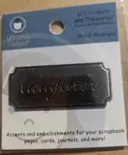 LI'L DAVIS DESIGNS Metal Label Laughter Embellishment two inches