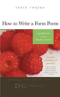 在飛比找誠品線上優惠-How to Write a Form Poem: A Gu