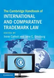 The Cambridge Handbook of International and Comparative Trademark Law 9781009293