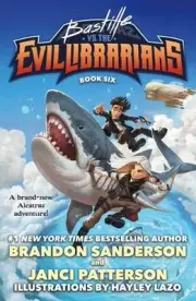 Bastille vs. the Evil Librarians by Brandon Sanderson (English) Hardcover Book
