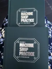 Machine Shop Practice Volumes 1 & 2 Edition K.H Moltrecht Machinists 2 Book Lot