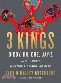 在飛比找三民網路書店優惠-3 Kings ― Diddy, Dr. Dre, Jay-