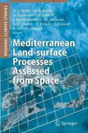 Mediterranean Land-surface Processes Assessed from Space by Hans-J?rgen Bolle (E