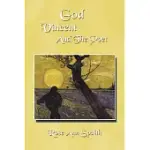 GOD VINCENT AND THE POET: A FIRST COLLECTION WRITTEN IN RESPONSE TO THE LIFE AND LABOR OF VINCENT VAN GOGH