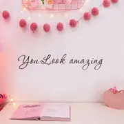 3Pcs Inspirational Quote Wall Decals Art Words Signs Decor You Look Amazing