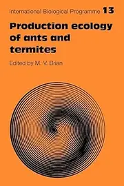 Production Ecology of Ants and Termites: 13