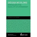 ISS 22 INDIAN MUSLIMS: STRUGGLING FOR EQUALITY OF CITIZENSHIP
