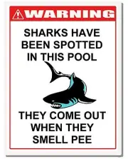 WARNING Sharks Have Been Spotted in This Pool (Pic) Laminated Funny Sign