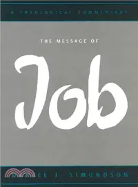 在飛比找三民網路書店優惠-The Message of Job ― A Theolog
