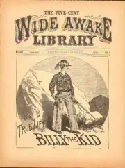 dime novel; WIDE AWAKE LIBRARY #451: The True Life of Billy the Kid