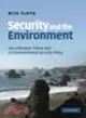 Security and the Environment:Securitisation Theory and US Environmental Security Policy