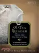 A Tea Reader ─ Living Life One Cup at a Time: An Anthology of Readings for Tea Lovers Old and New