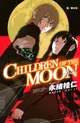 CHILDREN OF THE MOON 月之子 (全)