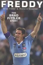 Freddy: The Brad Fittler Story by Richard Sleeman (English) Paperback Book