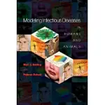 MODELING INFECTIOUS DISEASES IN HUMANS AND ANIMALS