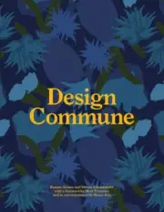 Design Commune: Inside Creative Disciplines of Design by Alonso, Roman