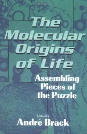 THE MOLECULAR ORIGINS OF LIFE: ASSEMBLING PIECES OF THE By Andri Brack BRAND NEW