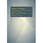 MIND OF WINTER: WALLACE STEVENS, MEDITATION, AND LITERATURE