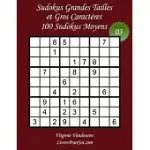 SUDOKUS GRANDES TAILLES ET GROS CARACTèRES - NIVEAU MOYEN - N°3: 100 SUDOKUS MOYENS - GRANDS CARACTèRES: 36 POINTS