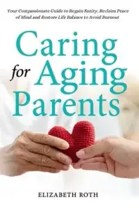 在飛比找博客來優惠-Caring For Aging Parents: Your