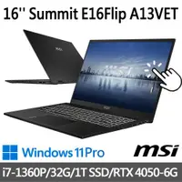 在飛比找ETMall東森購物網優惠-msi Summit E16Flip A13VET-233T