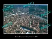 OLD LARGE HISTORIC PHOTO VERONA ITALY, AERIAL VIEW OF THE TOWN c1965
