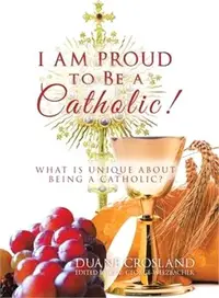 在飛比找三民網路書店優惠-I Am Proud to Be a Catholic! ―