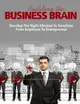 【電子書】Building the Business Brain - Develop the Right Mindset to Transition from Employee to Entrepreneur