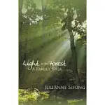 LIGHT IN THE FOREST: A FAMILY SAGA