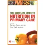 THE COMPLETE GUIDE TO NUTRITION IN PRIMARY CARE