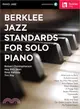 Berklee Jazz Standards for Solo Piano ─ With Downloadable Audio