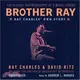 Brother Ray—Ray Charles' Own Story