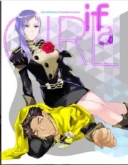 If a Girl | Fire Emblem: Three Houses Doujinshi | Claude x Lorenz (Female)