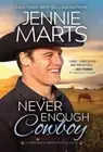 Never Enough Cowboy (Creedence Horse Rescue) by Marts, Jennie