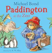 Paddington at the Zoo: A funny illustrated classic children’s picture book – perfect for Paddington Bear fans!