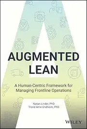 Augmented Lean: A Human-Centric Framework for Managing Frontline Operations