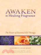 在飛比找三民網路書店優惠-Awaken to Healing Fragrance ─ 