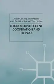 European Development Cooperation and the Poor, Cox, Healey, Hoebink, Voi PB-,