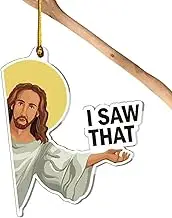 I Saw That Jesus Sign, I Saw Jesus Decoration, Jesus Acrylic 2D Decoration for Christmas Tree, Christmas Tree Pendant for Rear View , Hanging Pendant for Women, Men, Colleagues, Mothers