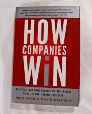 How Companies Win : Profiting from Demand-Driven Business Models