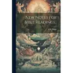 NEW NOTES FOR BIBLE READINGS..